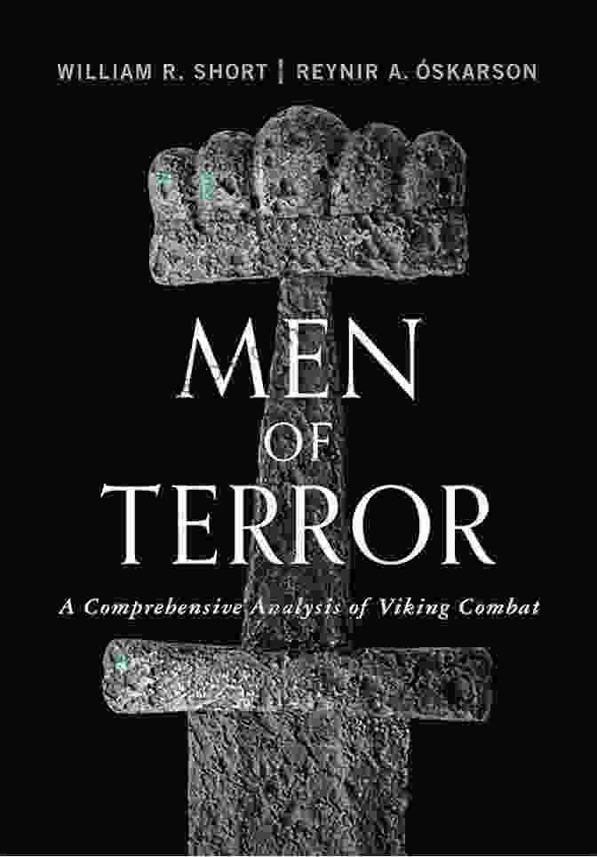 A Viking Axe Men Of Terror: A Comprehensive Analysis Of Viking Combat