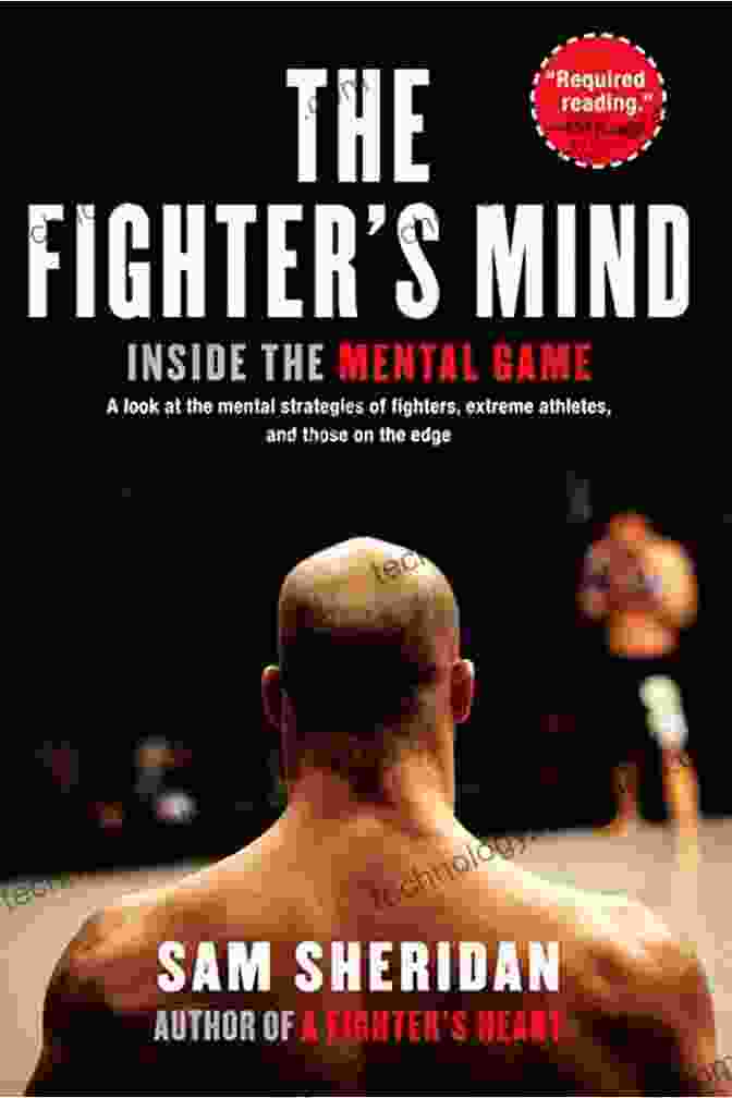 The Fighter Mind In Everyday Situations The Fighter S Mind: Inside The Mental Game