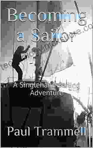 Becoming A Sailor: A Singlehand Sailing Adventure