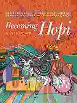 Becoming Hopi: A History Wesley Bernardini