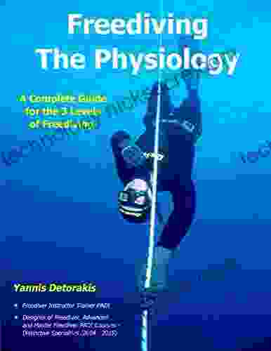 Freediving The Physiology: A Complete Guide For The 3 Levels Of Freediving