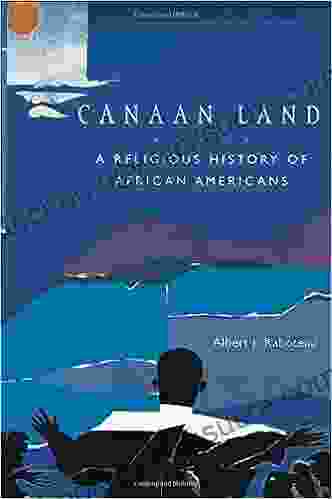 Canaan Land: A Religious History Of African Americans (Religion In American Life)