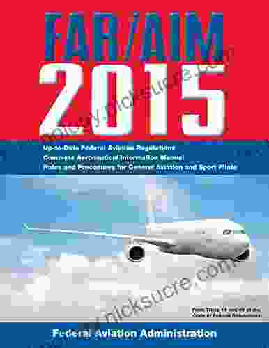 FAR/AIM 2024: Federal Aviation Regulations/Aeronautical Information Manual