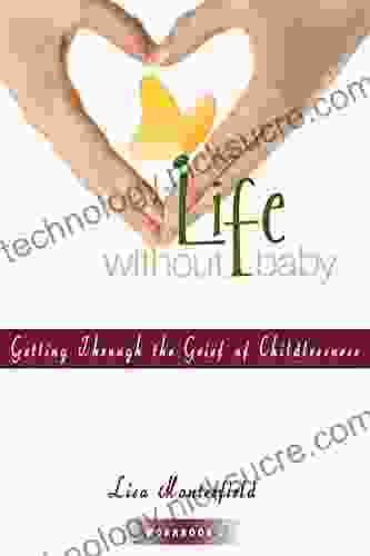 Life Without Baby Workbook 2: Getting Through The Grief Of Childlessness