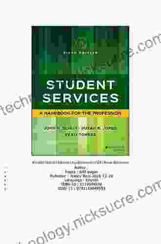Student Services: A Handbook For The Profession (Jossey Bass Higher And Adult Education)