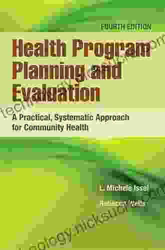 Health Program Planning And Evaluation: A Practical Systematic Approach For Community Health