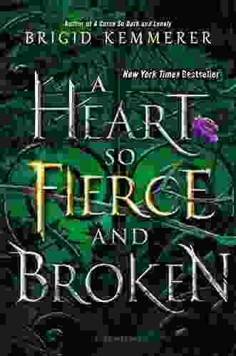 A Heart So Fierce And Broken (The Cursebreaker 2)