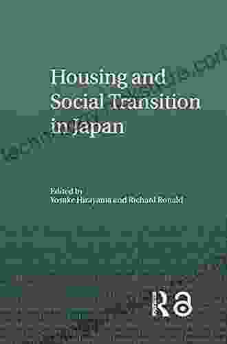 Housing And Social Transition In Japan (Housing And Society Series)