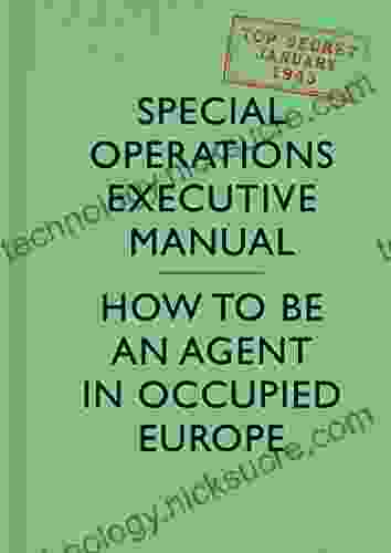 SOE Manual: How To Be An Agent In Occupied Europe