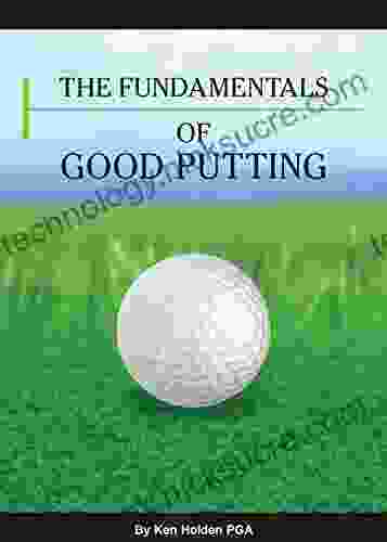 The Fundamentals Of Good Putting