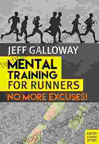 Mental Training For Running: No More Excuses