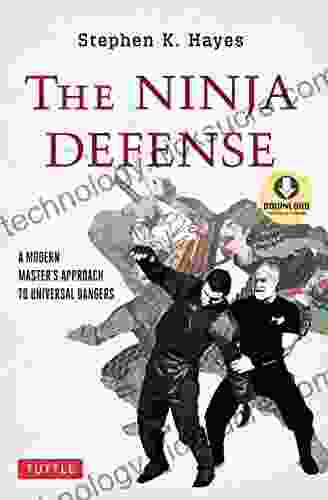 The Ninja Defense: A Modern Master S Approach To Universal Dangers (Downloadable Media Included)