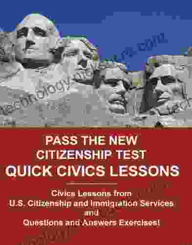 Pass The New Citizenship Test Quick Civics Lessons