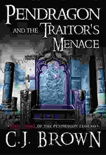 Pendragon and the Traitor s Menace (Pendragon Legend 3)