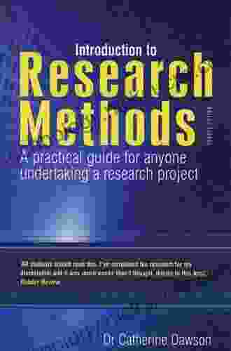 Introduction To Research Methods: A Practical Guide For Anyone Undertaking A Research Project