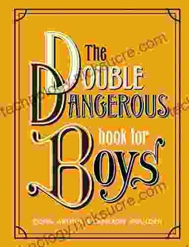 The Double Dangerous For Boys