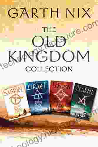 The Old Kingdom Collection: Sabriel Lirael Abhorsen Clariel