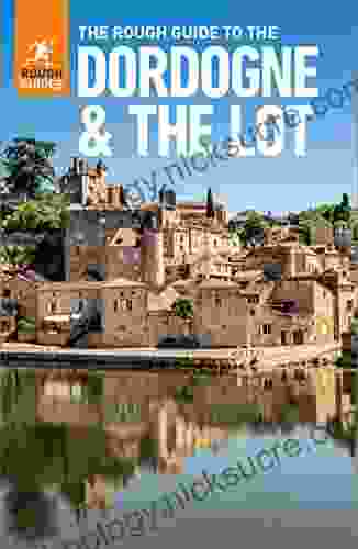 The Rough Guide To Dordogne The Lot (Travel Guide EBook) (Rough Guides)