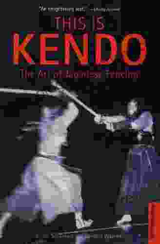 This Is Kendo: The Art Of Japanese Fencing